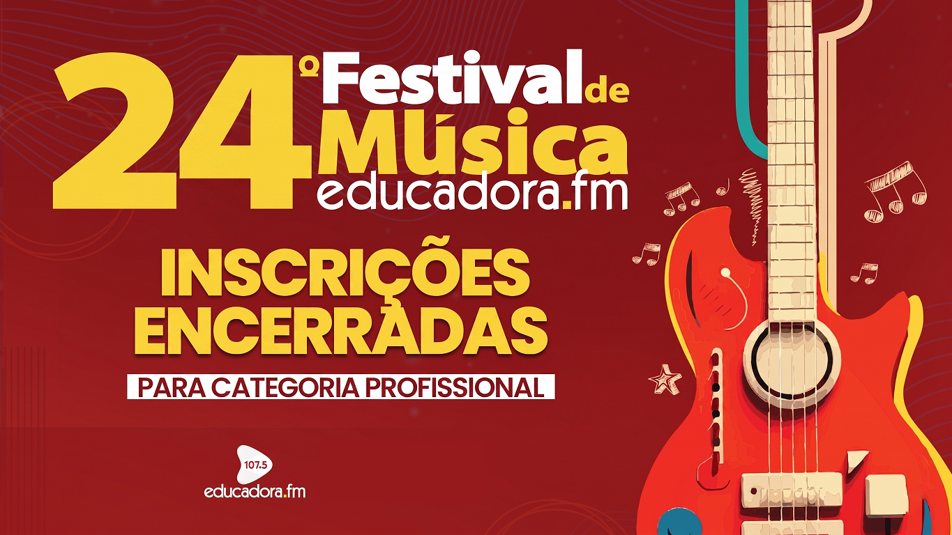 24º Festival de Musica educadora.fm
